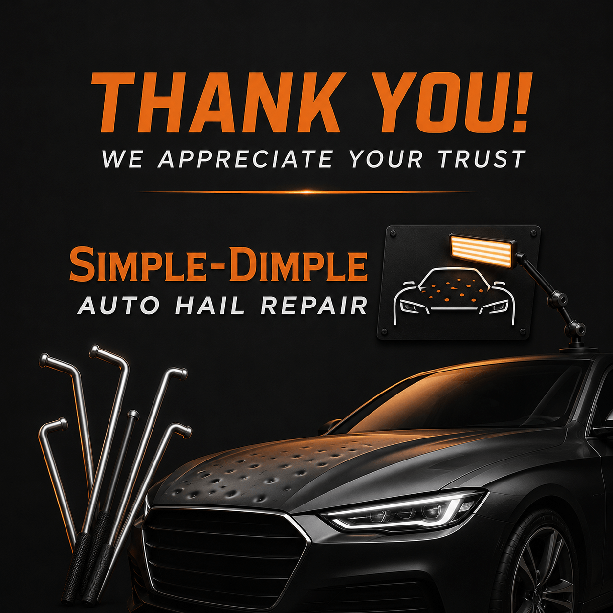 Thank you — we appreciate your trust. Simple-Dimple Auto Hail Repair.